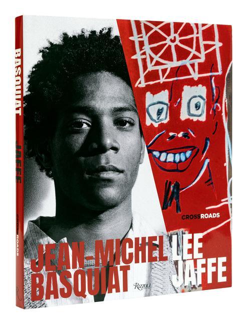 Cover: 9780847871841 | Jean-Michel Basquiat | Crossroads | Lee Jaffe (u. a.) | Buch | 2022