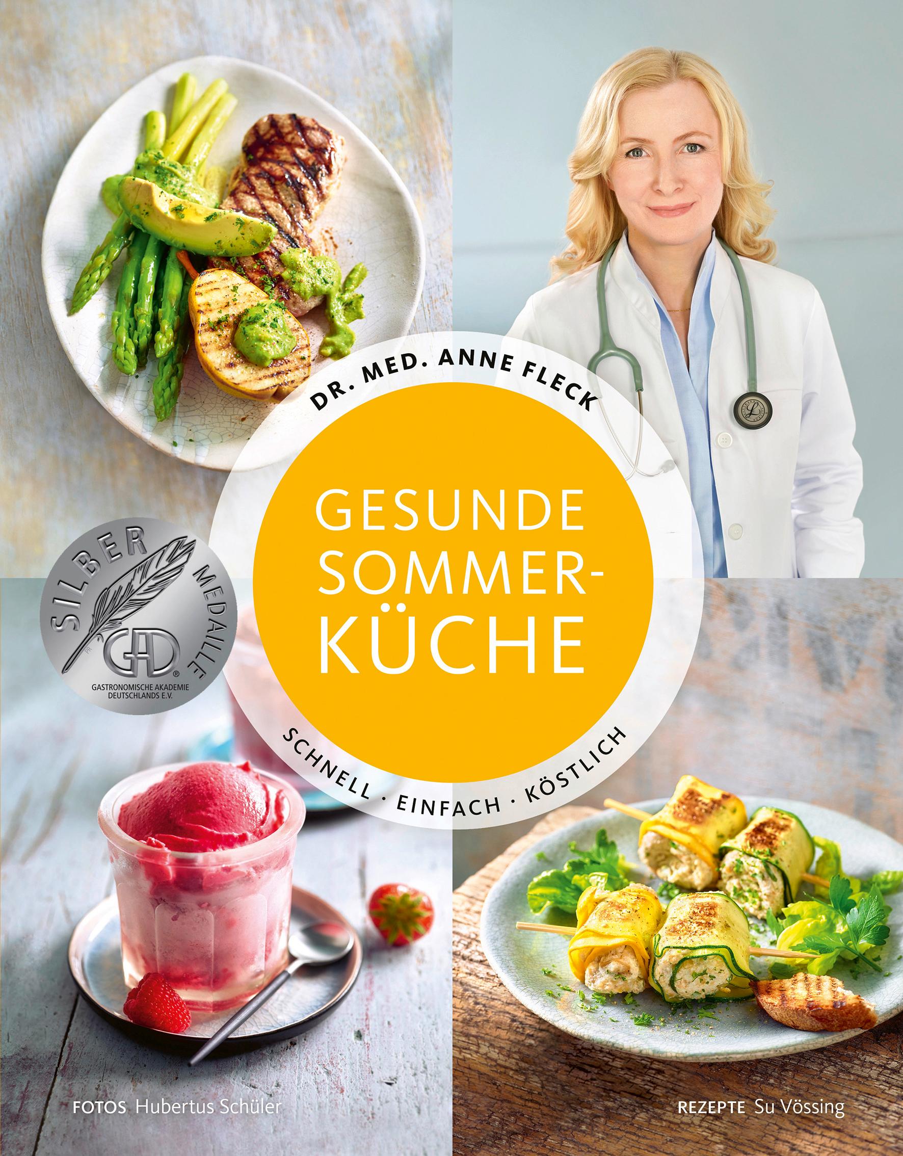 Cover: 9783954531516 | Gesunde Sommerküche - Schnell, einfach, köstlich | Anne Fleck (u. a.)