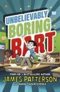 Cover: 9781784759797 | Unbelievably Boring Bart | James Patterson | Taschenbuch | Englisch