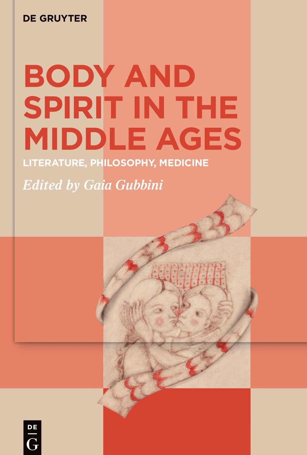 Cover: 9783110615913 | Body and Spirit in the Middle Ages | Literature, Philosophy, Medicine