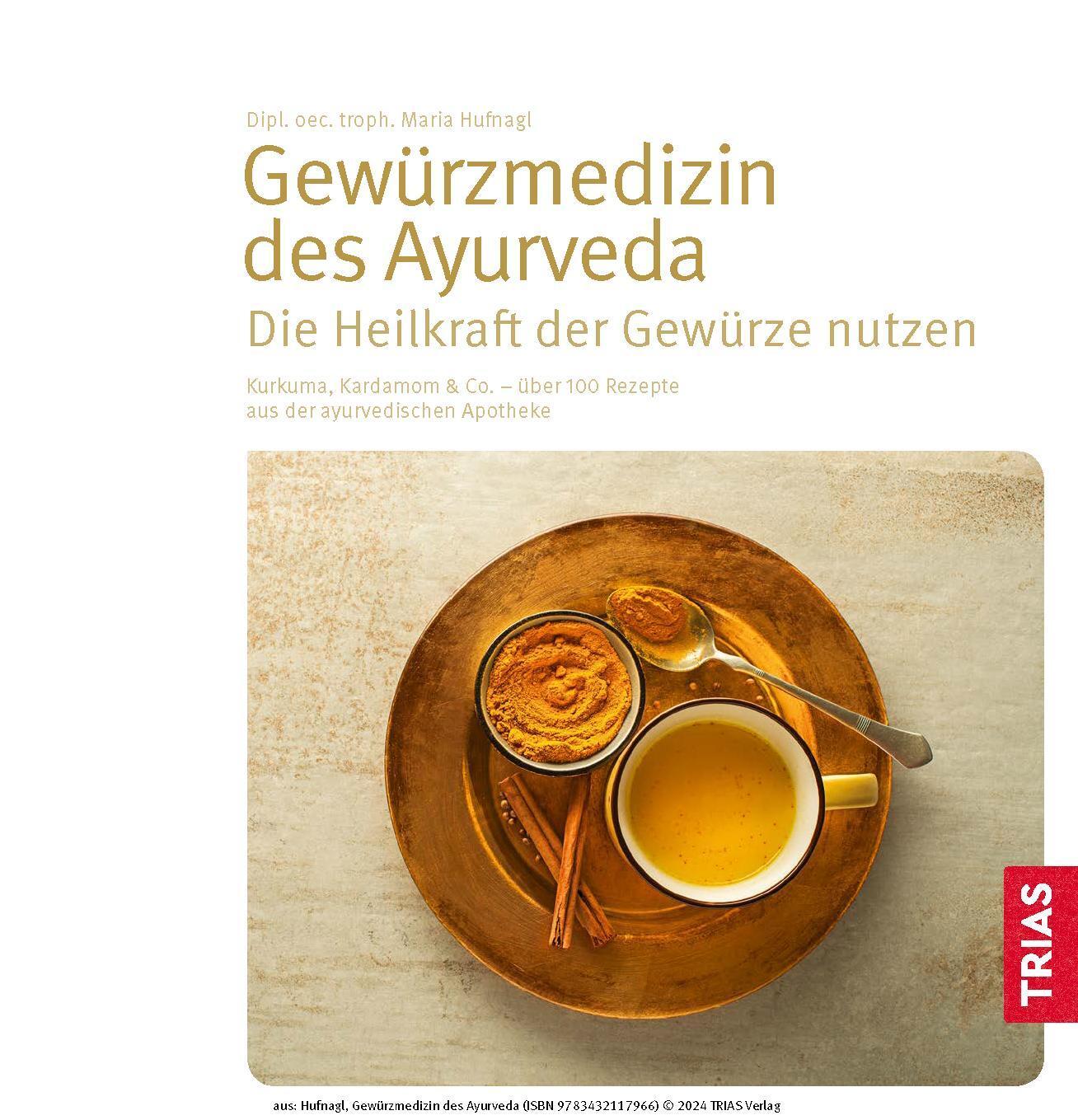 Bild: 9783432117966 | Gewürzmedizin des Ayurveda. Die Heilkraft der Gewürze nutzen | Hufnagl