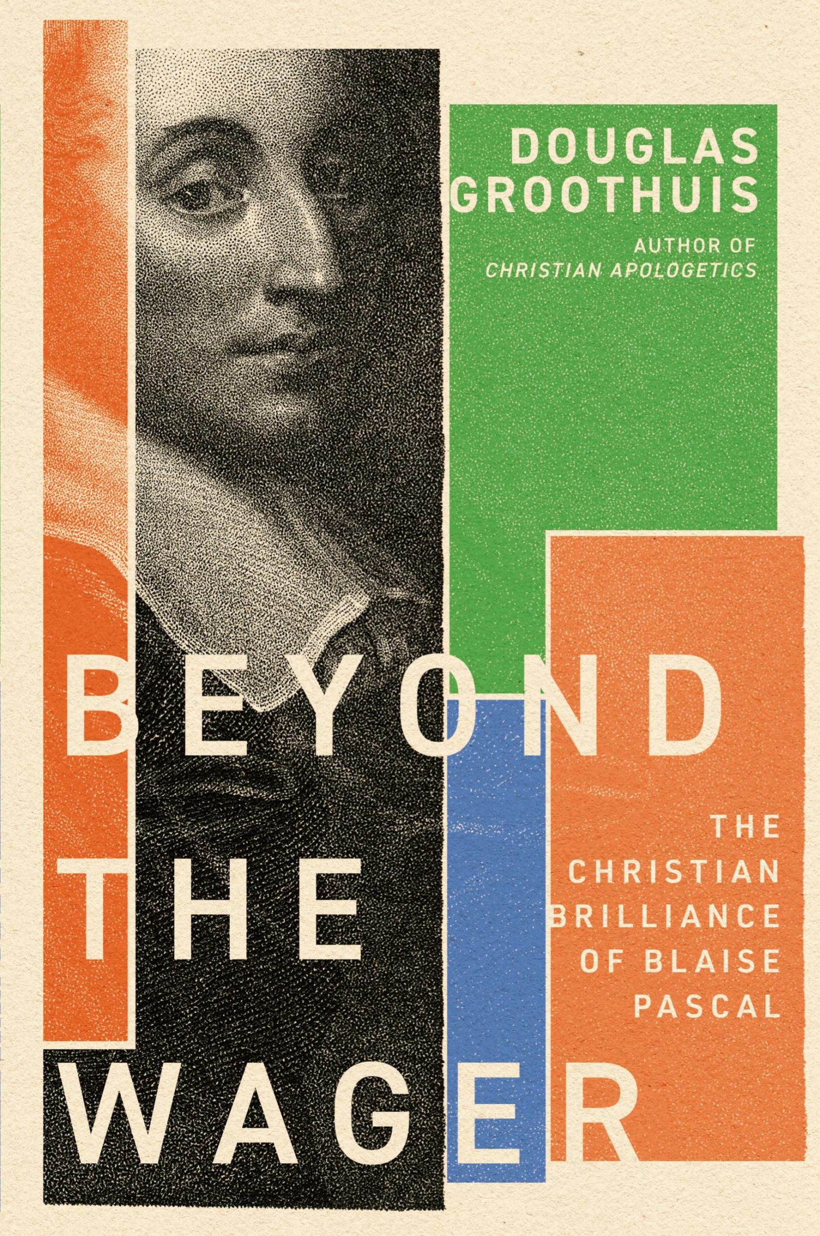 Cover: 9781514001783 | Beyond the Wager | The Christian Brilliance of Blaise Pascal | Buch