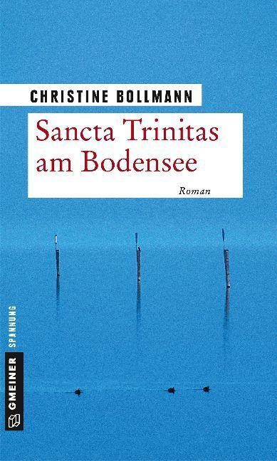 Cover: 9783839223321 | Sancta Trinitas am Bodensee | Roman | Christine Bollmann | Taschenbuch