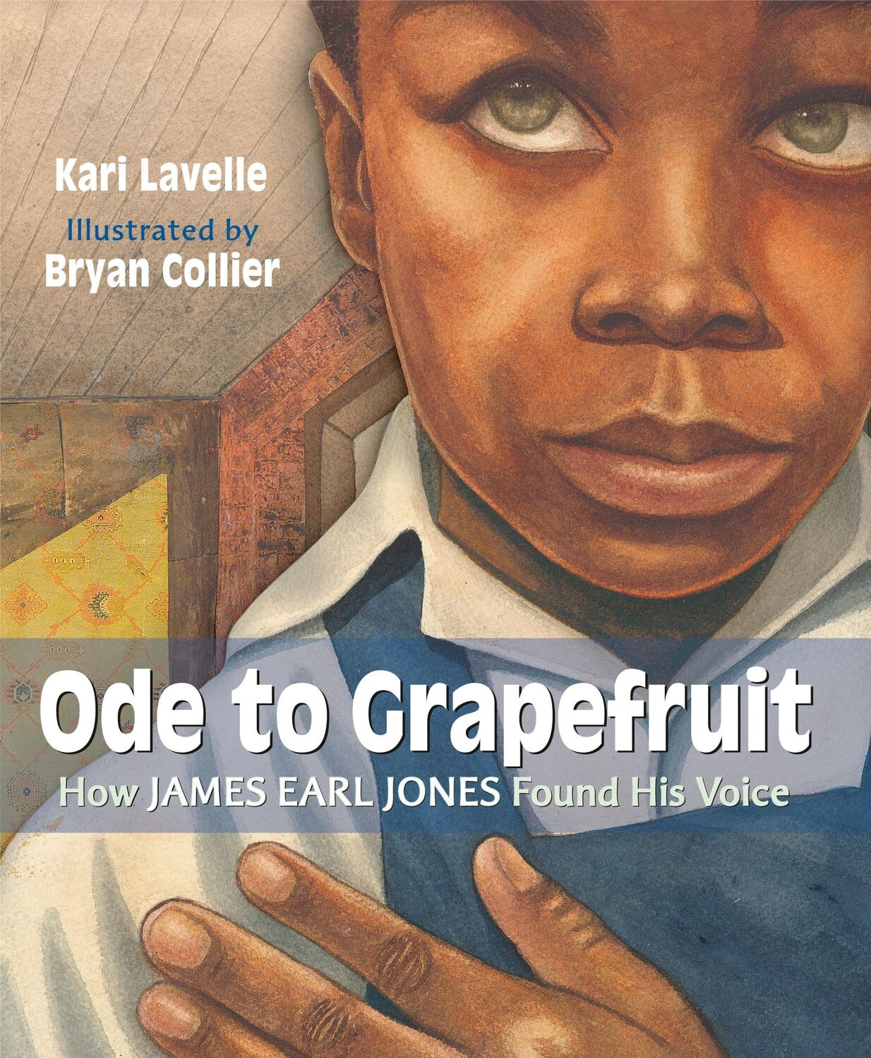 Cover: 9780593372760 | Ode to Grapefruit | How James Earl Jones Found His Voice | Lavelle