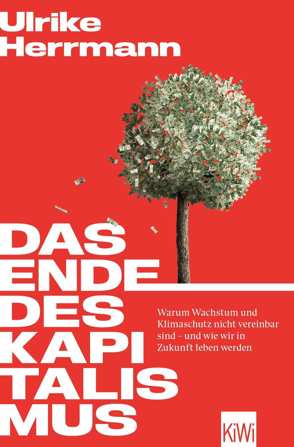 Cover: 9783462007015 | Das Ende des Kapitalismus | Ulrike Herrmann | Taschenbuch | 352 S.