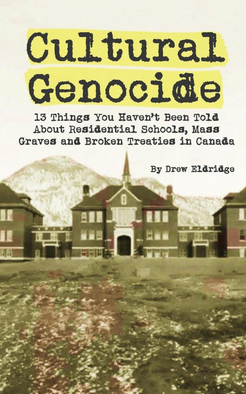 Cover: 9781778108860 | Cultural Genocide | Drew Eldridge | Taschenbuch | Paperback | Englisch