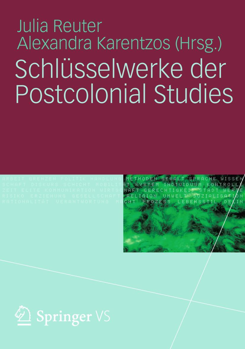 Cover: 9783531175775 | Schlüsselwerke der Postcolonial Studies | Alexandra Karentzos (u. a.)