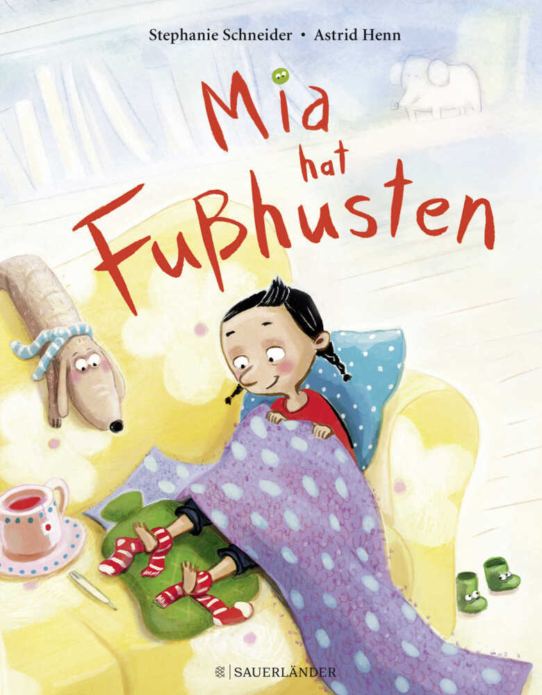 Cover: 9783737355391 | Mia hat Fußhusten | Stephanie Schneider (u. a.) | Buch | 32 S. | 2018