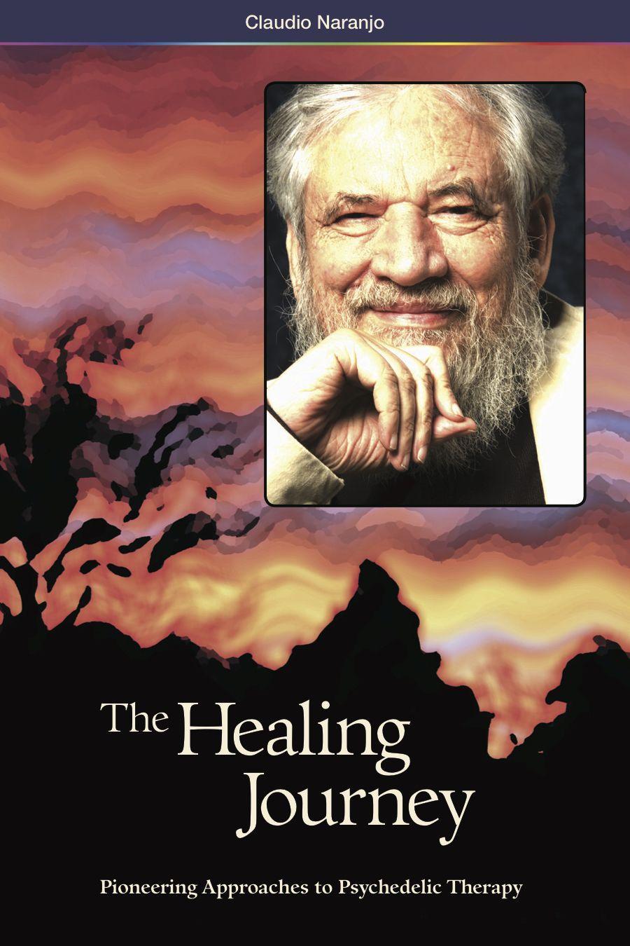 Cover: 9780979862281 | The Healing Journey (2nd Edition) | Claudio Naranjo | Taschenbuch