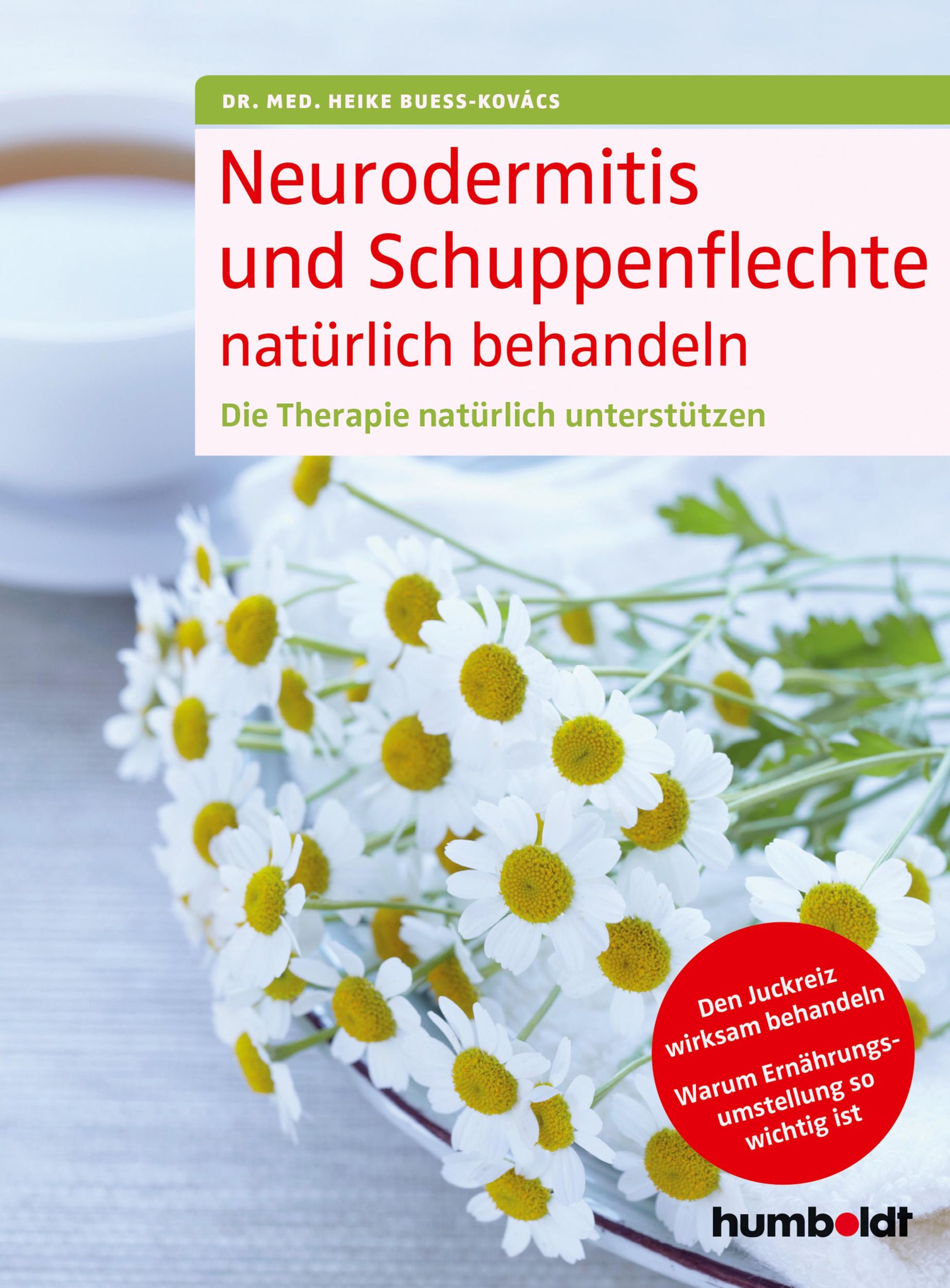 Cover: 9783899938562 | Neurodermitis und Schuppenflechte natürlich behandeln | Bueß-Kovács