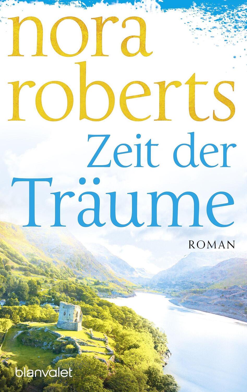 Cover: 9783734111921 | Zeit der Träume | Roman | Nora Roberts | Taschenbuch | Deutsch | 2023