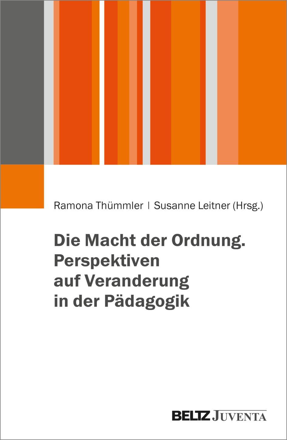 Cover: 9783779964711 | Die Macht der Ordnung. Perspektiven auf Veränderung in der Pädagogik