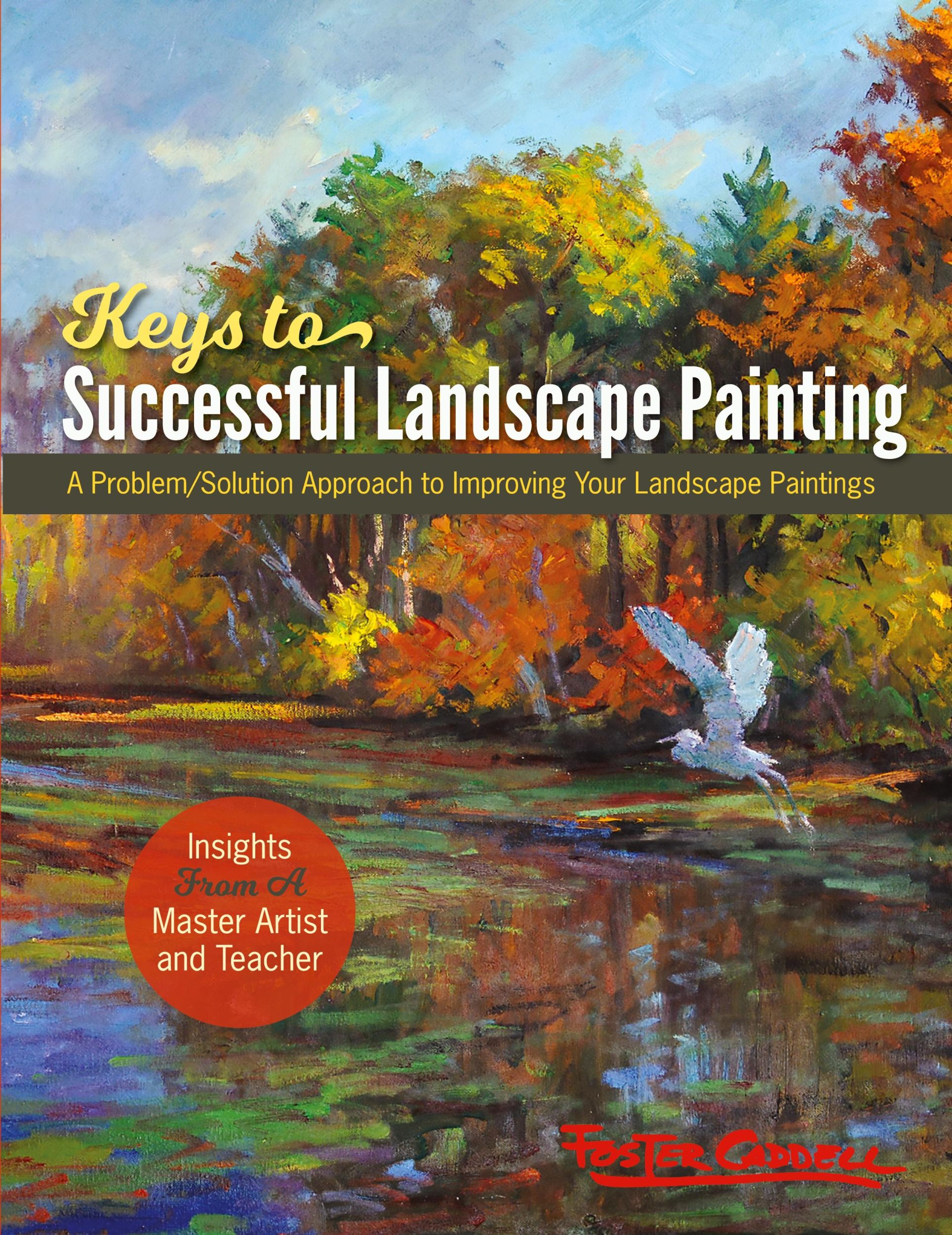 Cover: 9781648370458 | Foster Caddell's Keys to Successful Landscape Painting | Caddell