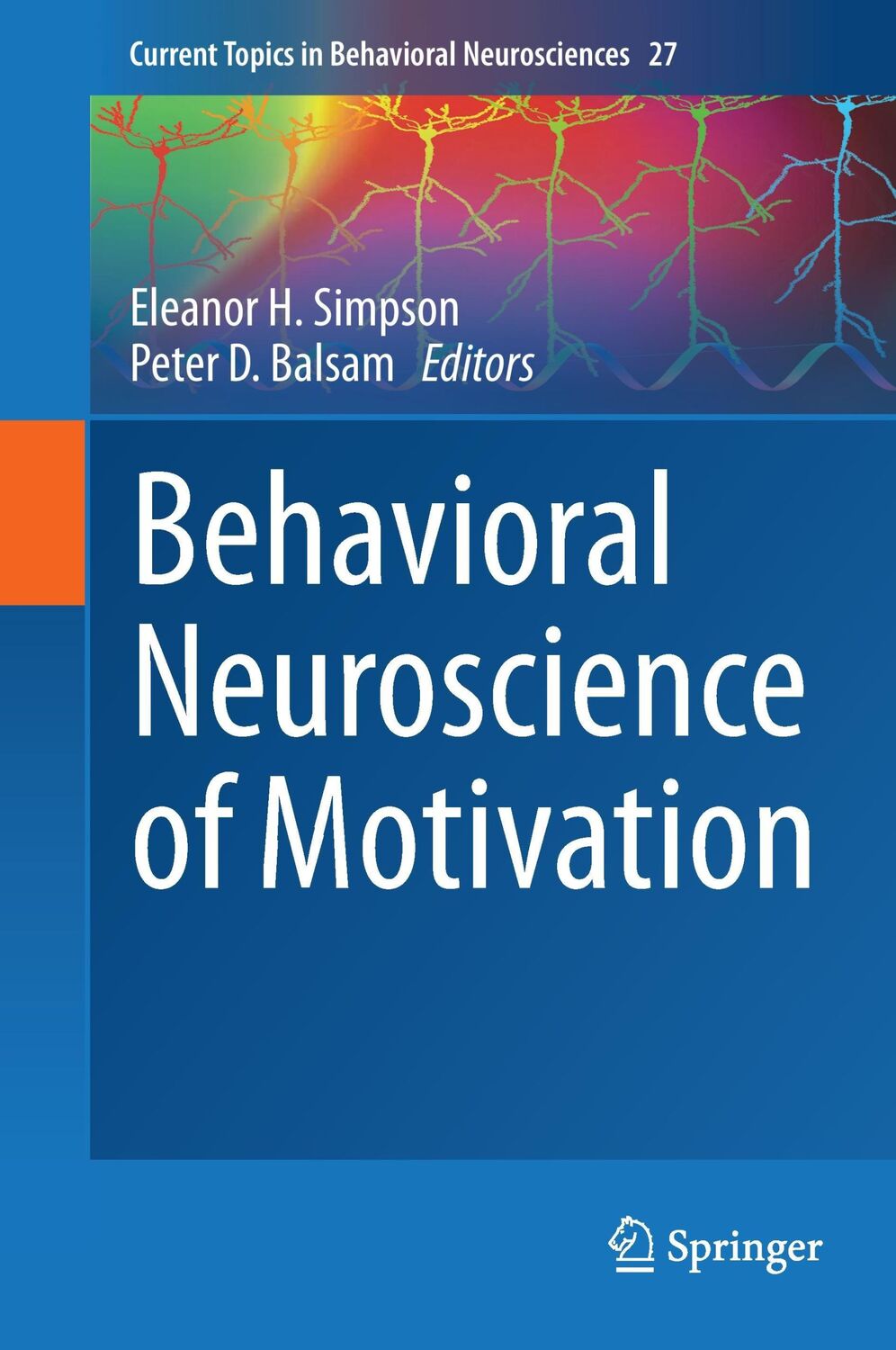 Cover: 9783319269337 | Behavioral Neuroscience of Motivation | Peter D. Balsam (u. a.) | Buch