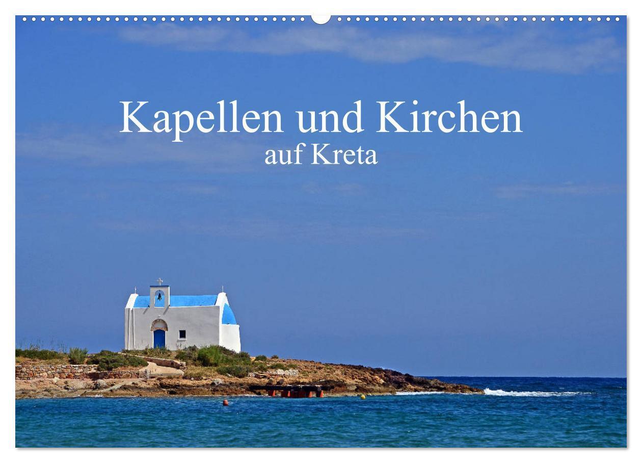 Cover: 9783435256983 | Kapellen und Kirchen auf Kreta (Wandkalender 2025 DIN A2 quer),...