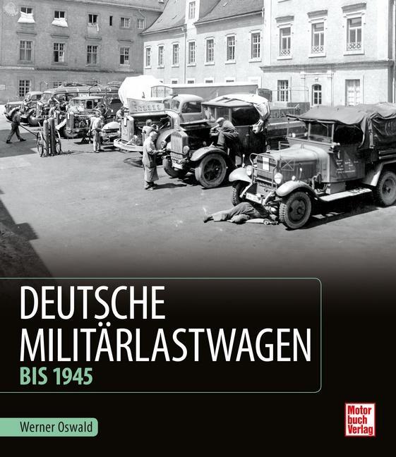 Cover: 9783613042162 | Deutsche Militärlastwagen | Bis 1945 | Werner Oswald | Buch | 176 S.