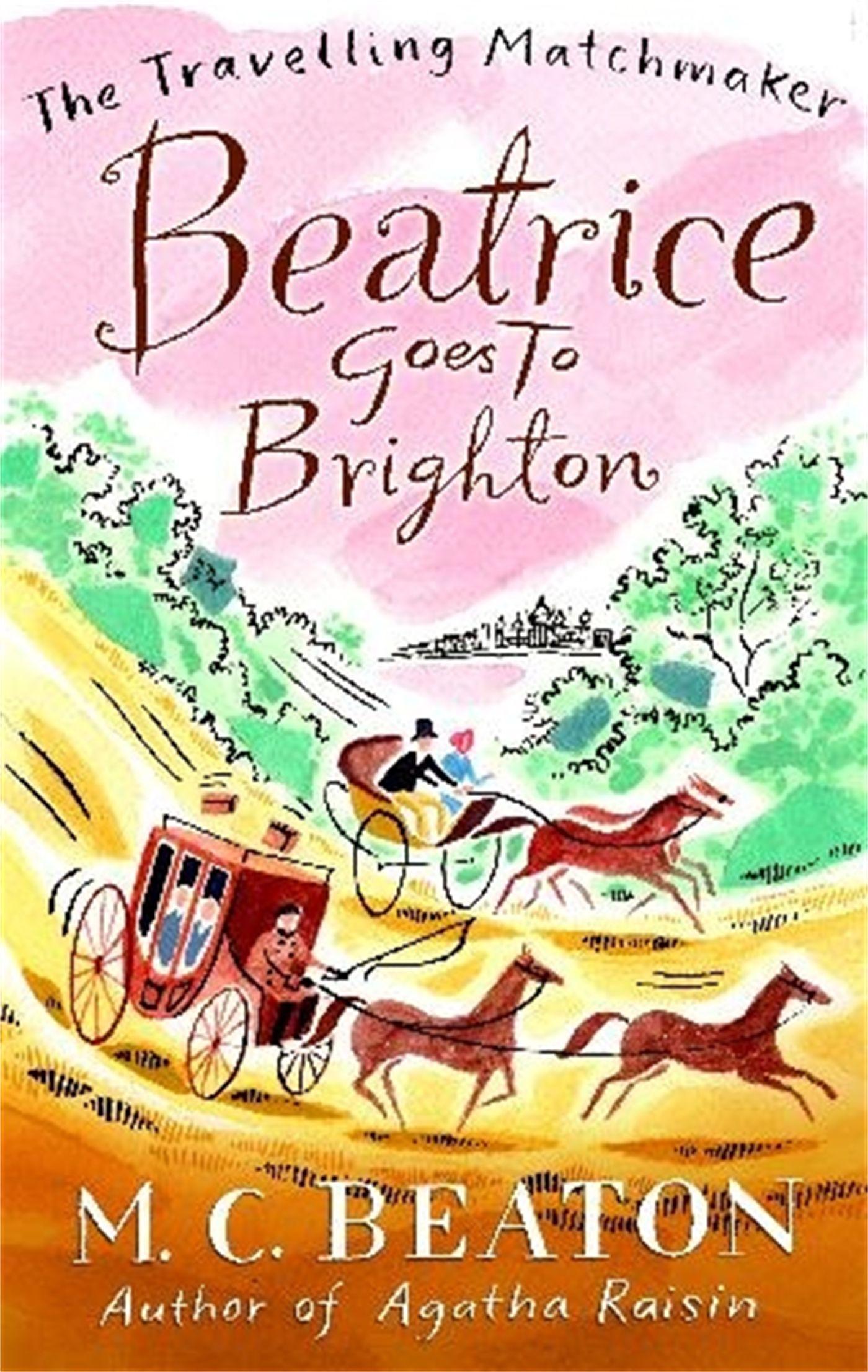 Cover: 9781849014823 | Beatrice Goes to Brighton | M. C. Beaton | Taschenbuch | Englisch