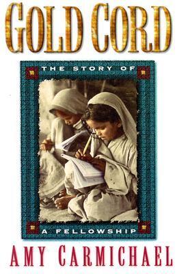 Cover: 9780875080680 | GOLD CORD | Amy Carmichael | Taschenbuch | 2002 | CLC PUBLICATIONS