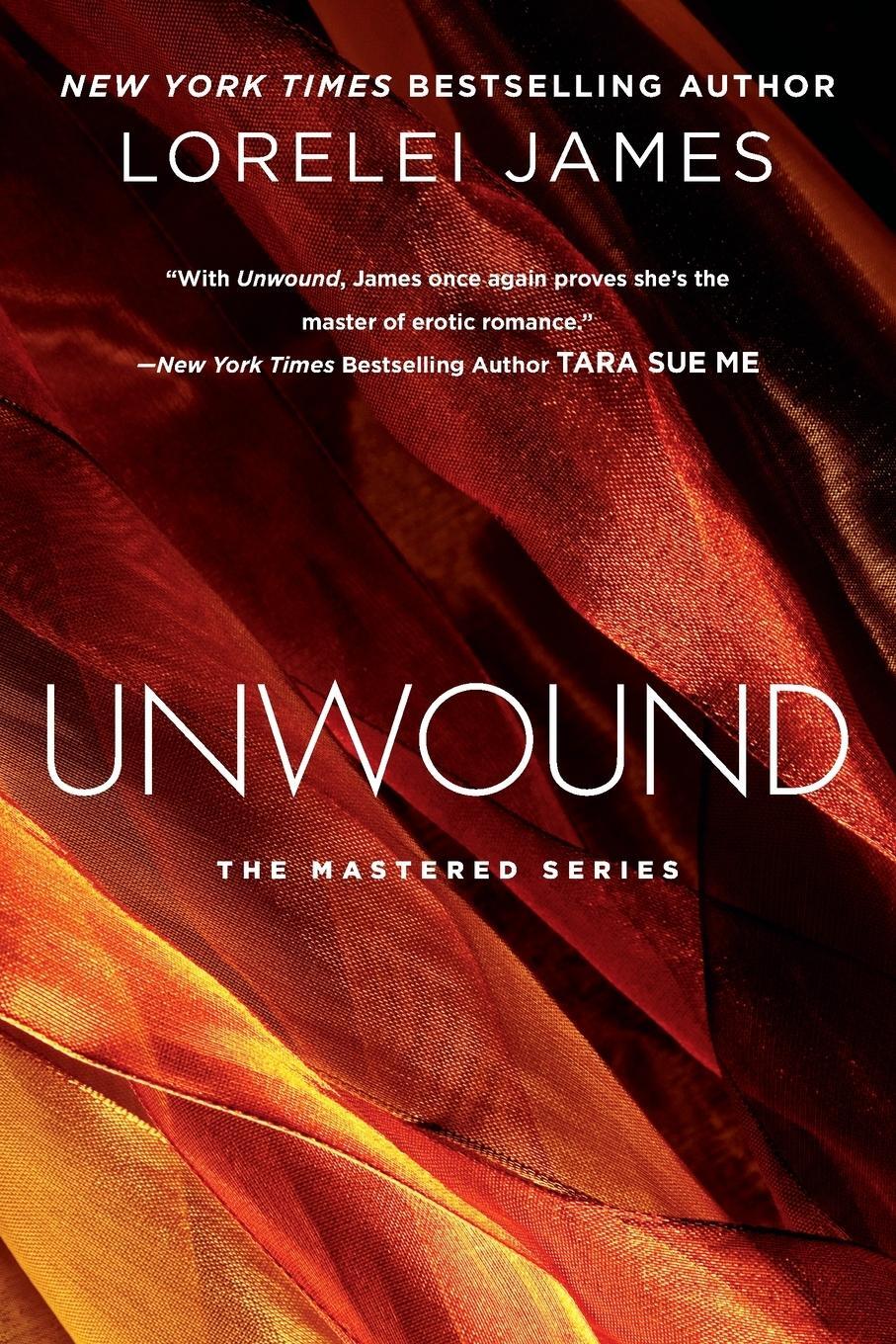 Cover: 9780451467317 | Unwound | Lorelei James | Taschenbuch | Paperback | Englisch | 2014