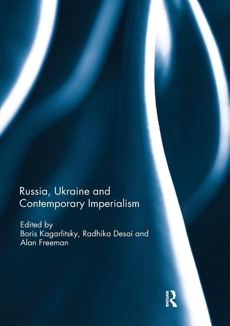 Cover: 9780367231088 | Russia, Ukraine and Contemporary Imperialism | Kagarlitsky (u. a.)