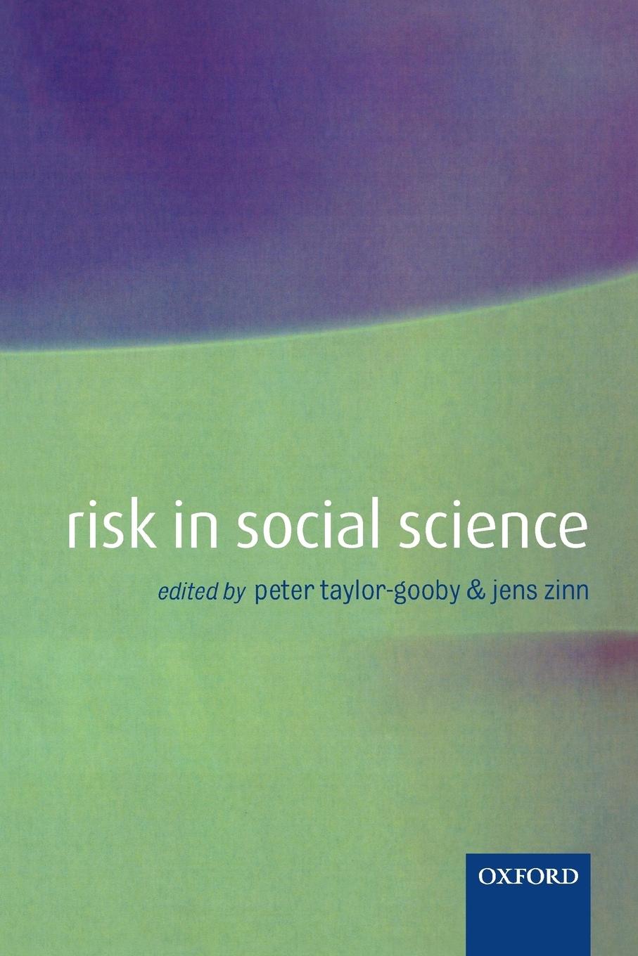 Cover: 9780199285969 | Risk in Social Science | Peter Taylor-Gooby (u. a.) | Taschenbuch