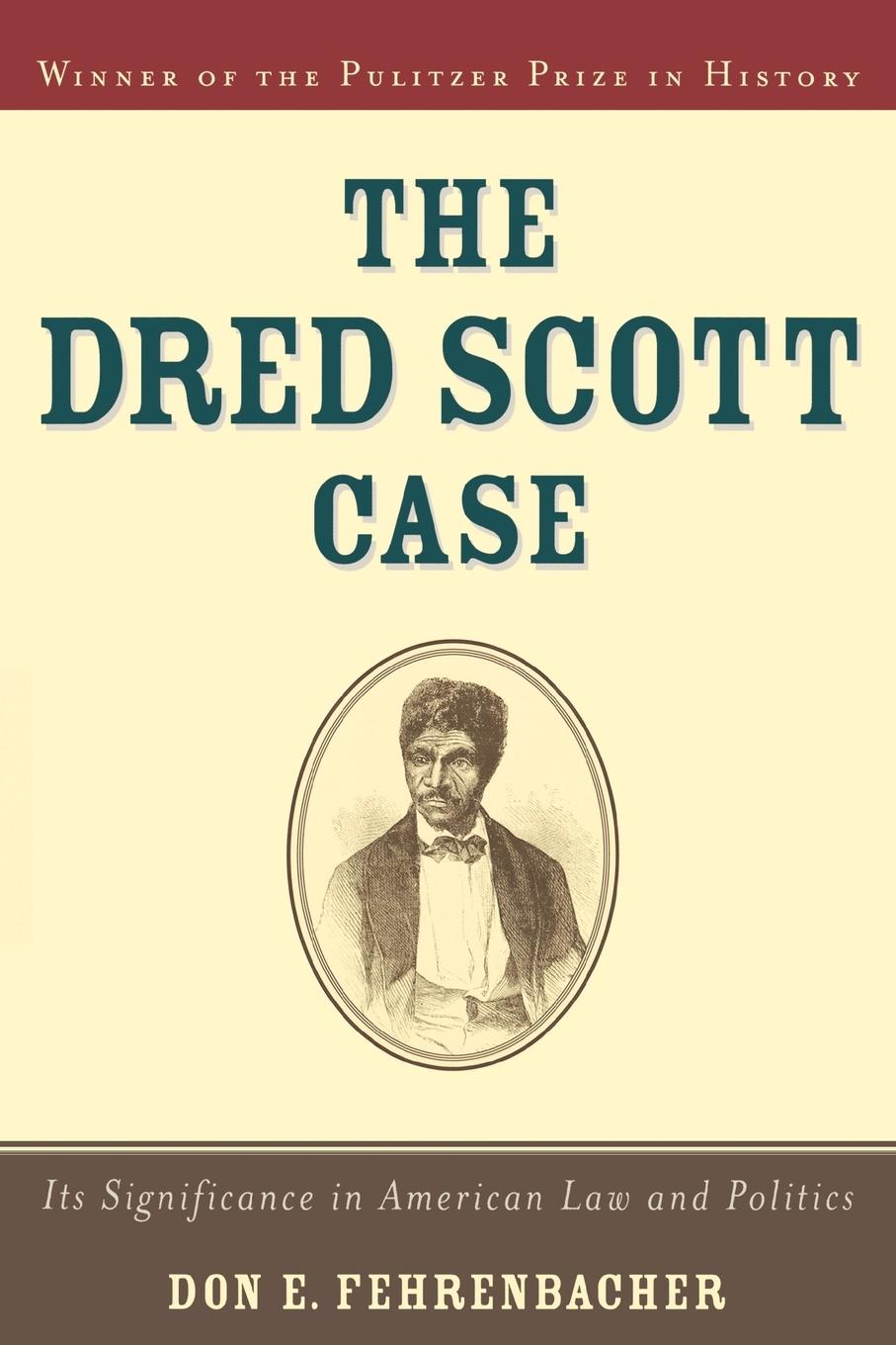 Cover: 9780195145885 | The Dred Scott Case | Its Significance in American Law and Politics