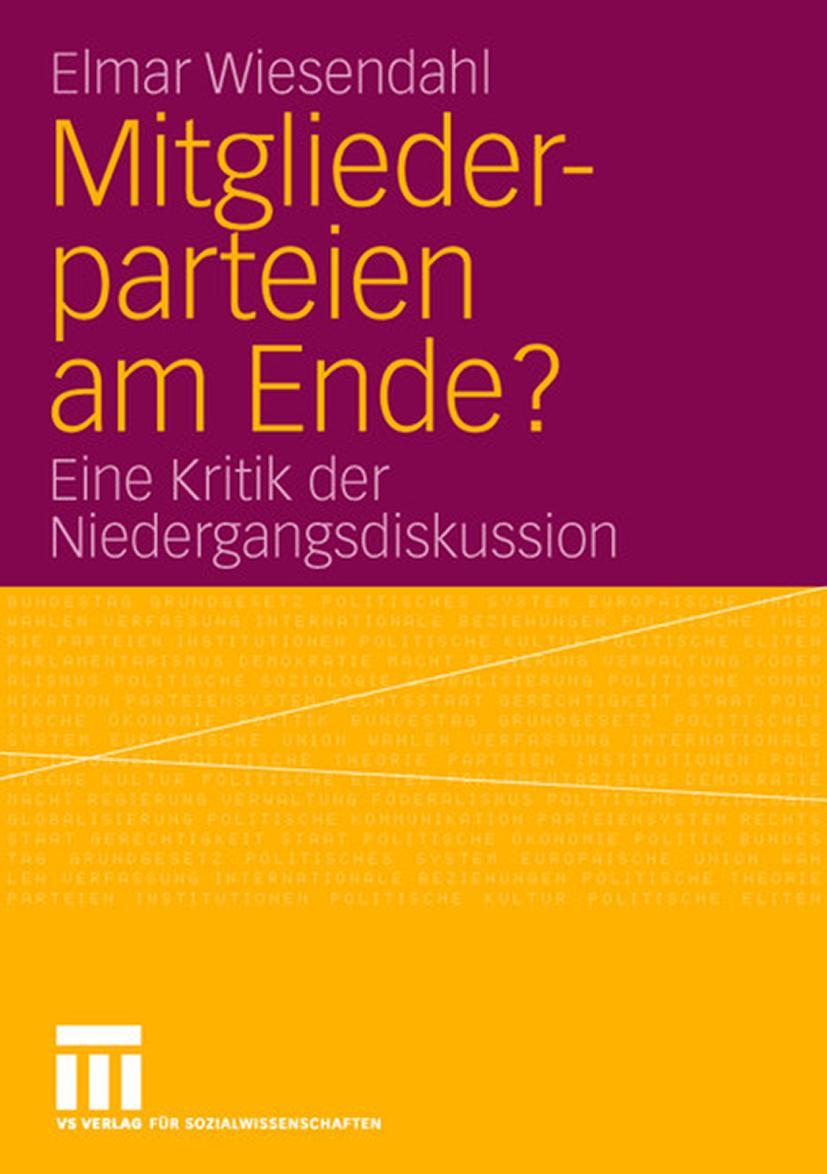 Cover: 9783531143507 | Mitgliederparteien am Ende? | Eine Kritik der Niedergangsdiskussion