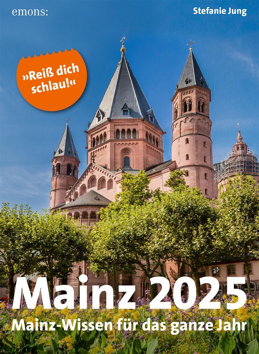 Cover: 9783740820954 | Mainz 2025 | Mainz-Wissen für das ganze Jahr, Abreißkalender | Jung