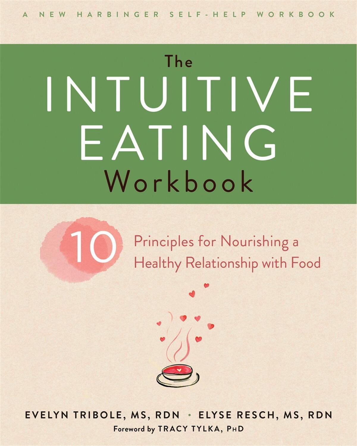 Cover: 9781626256224 | The Intuitive Eating Workbook | Elyse Resch (u. a.) | Taschenbuch