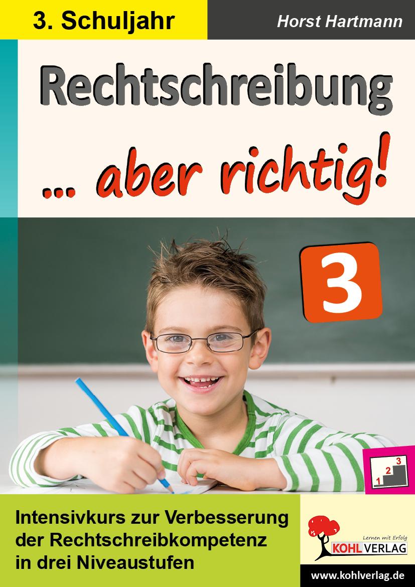 Cover: 9783960402213 | Rechtschreibung ... aber richtig! / Klasse 3 | Horst Hartmann | Buch