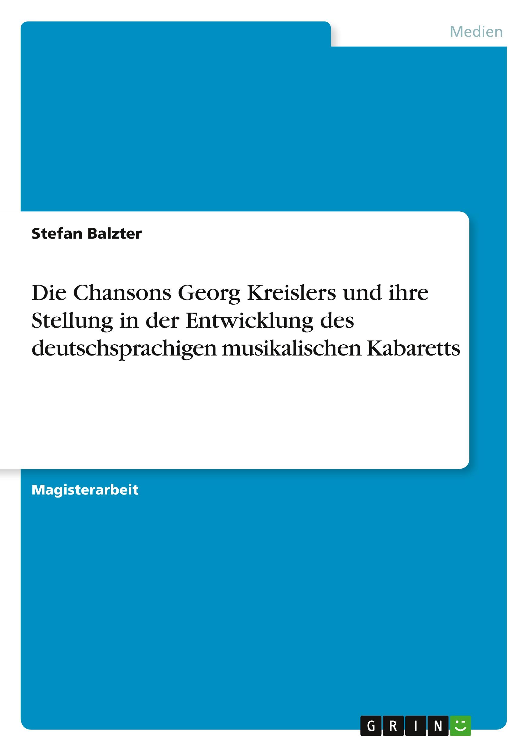 Cover: 9783638699006 | Die Chansons Georg Kreislers und ihre Stellung in der Entwicklung...