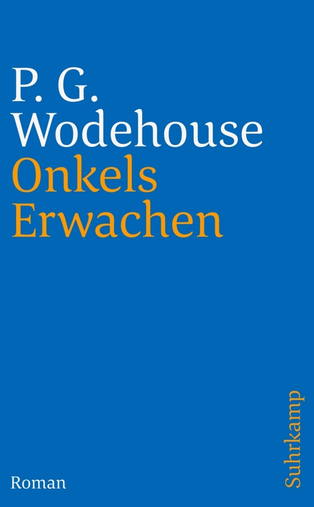 Cover: 9783518463598 | Onkels Erwachen | Roman | P. G. Wodehouse | Taschenbuch | 282 S.