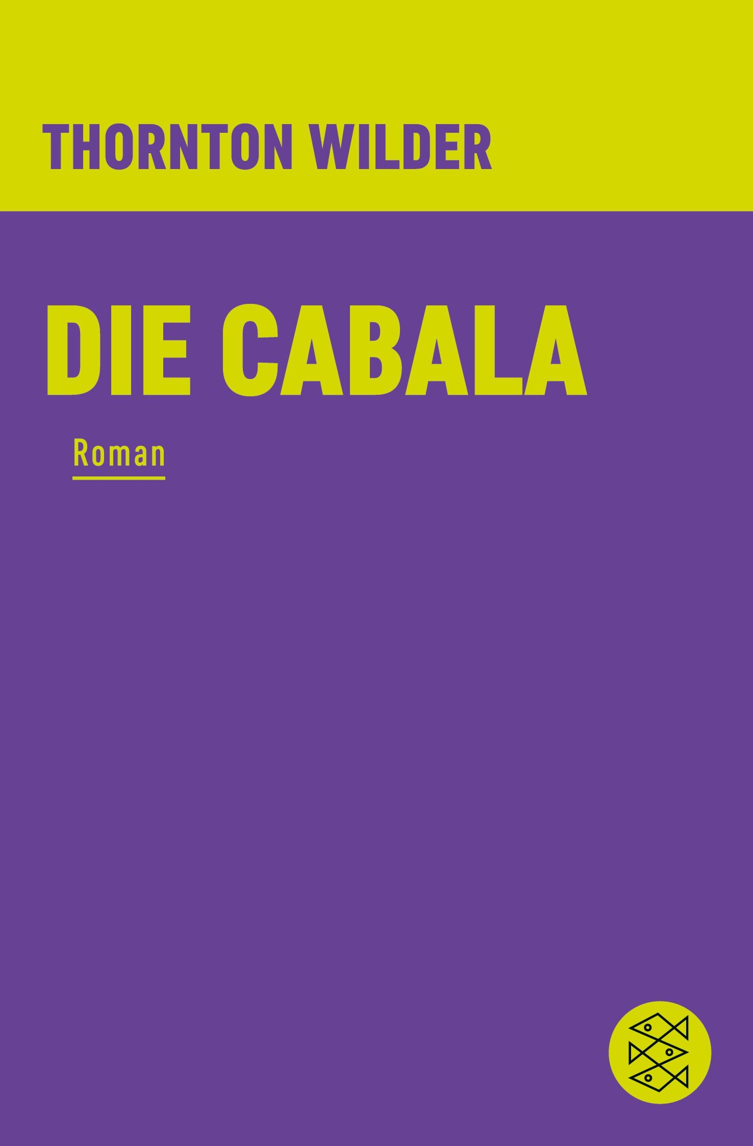 Cover: 9783596370436 | Die Cabala | Roman | Thornton Wilder | Taschenbuch | 144 S. | Deutsch