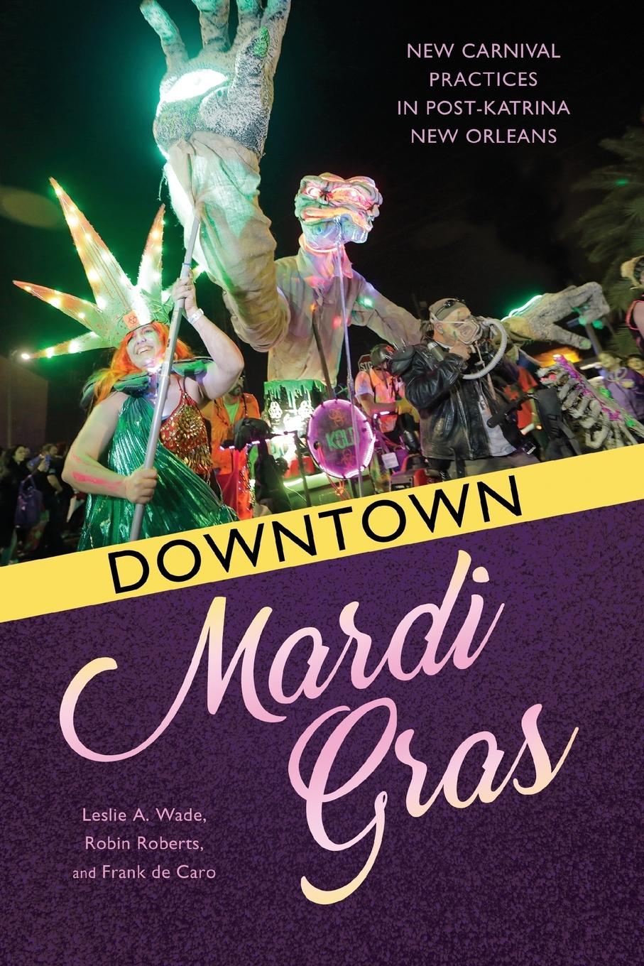 Cover: 9781496823847 | Downtown Mardi Gras | Frank De Caro | Taschenbuch | Englisch | 2019