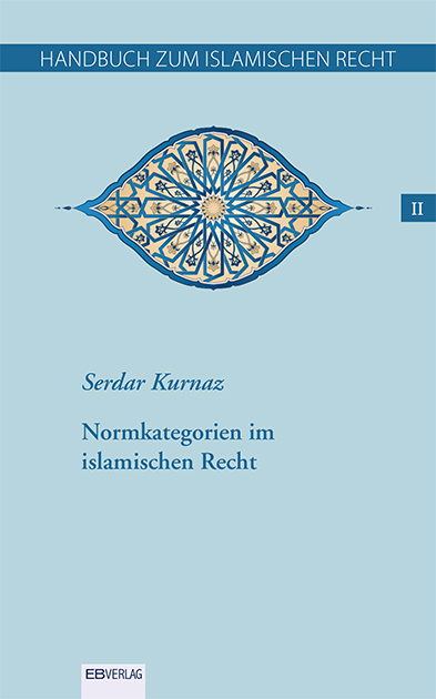 Cover: 9783868934113 | Handbuch zum islamischen Recht Bd. II, 6 Teile | Serdar Kurnaz | Buch