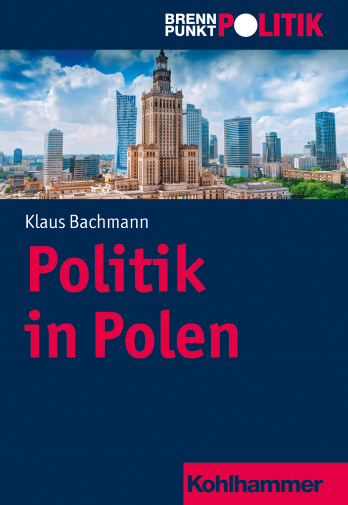 Cover: 9783170345478 | Politik in Polen | Klaus Bachmann | Taschenbuch | 197 S. | Deutsch