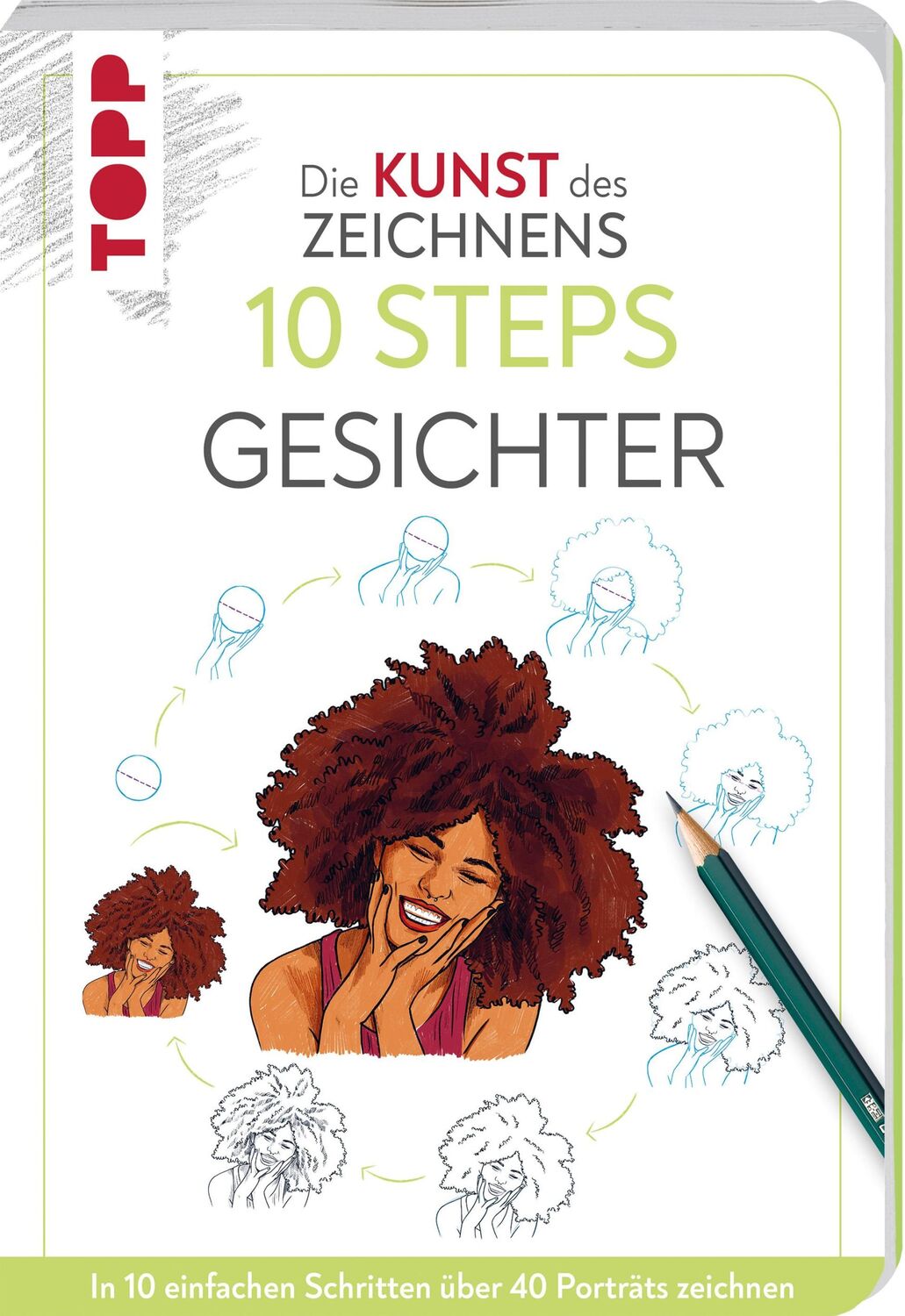 Cover: 9783735881618 | Die Kunst des Zeichnens 10 Steps - Gesichter | Justine Lecouffe | Buch