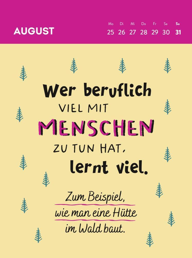 Bild: 4036442012130 | Wochenkalender 2025: Werden eigentlich alle fürs Blödsein bezahlt...