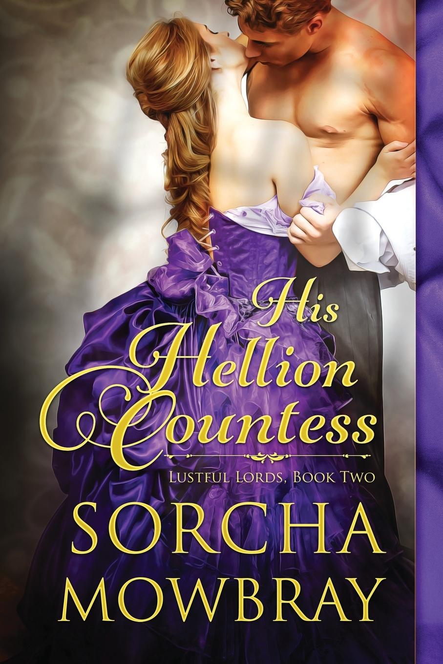 Cover: 9781955615204 | His Hellion Countess | Sorcha Mowbray | Taschenbuch | Englisch | 2023