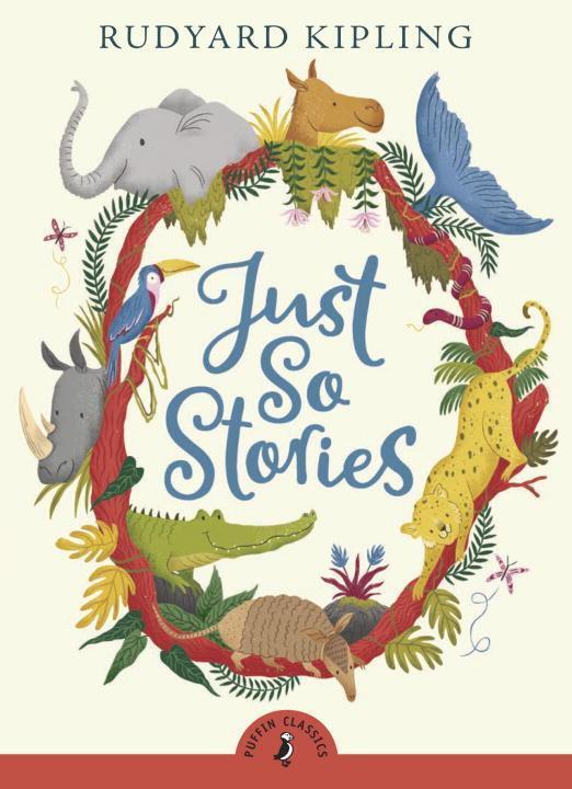 Cover: 9780141321622 | Just So Stories | Puffin Classics | Rudyard Kipling | Taschenbuch