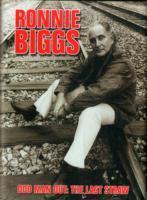 Cover: 9780957039827 | Ronnie Biggs: Odd Man Out - The Last Straw | Chris Pickard (u. a.)