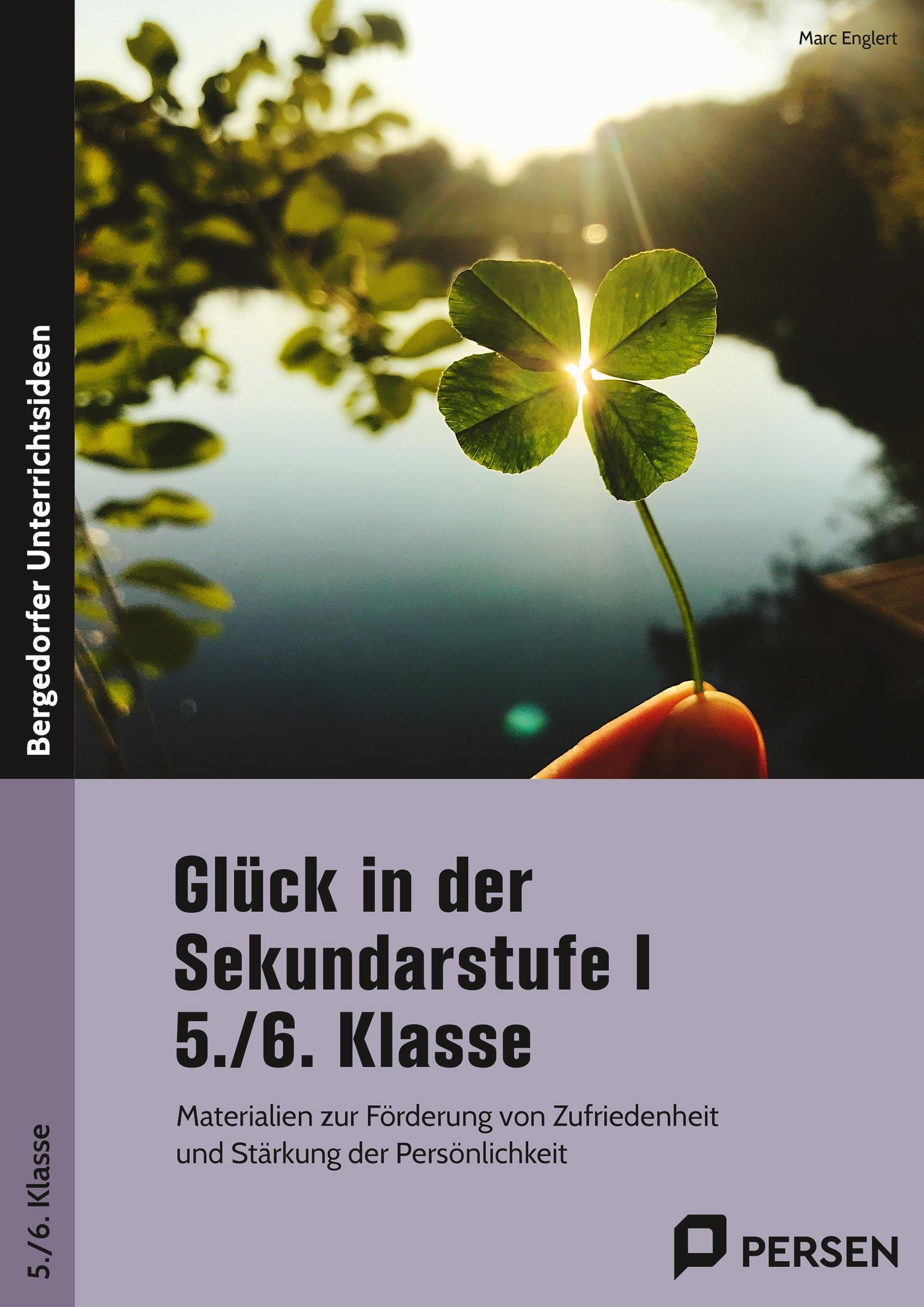 Cover: 9783403206651 | Glück in der Sekundarstufe I - 5./6. Klasse | Marc Englert | Broschüre