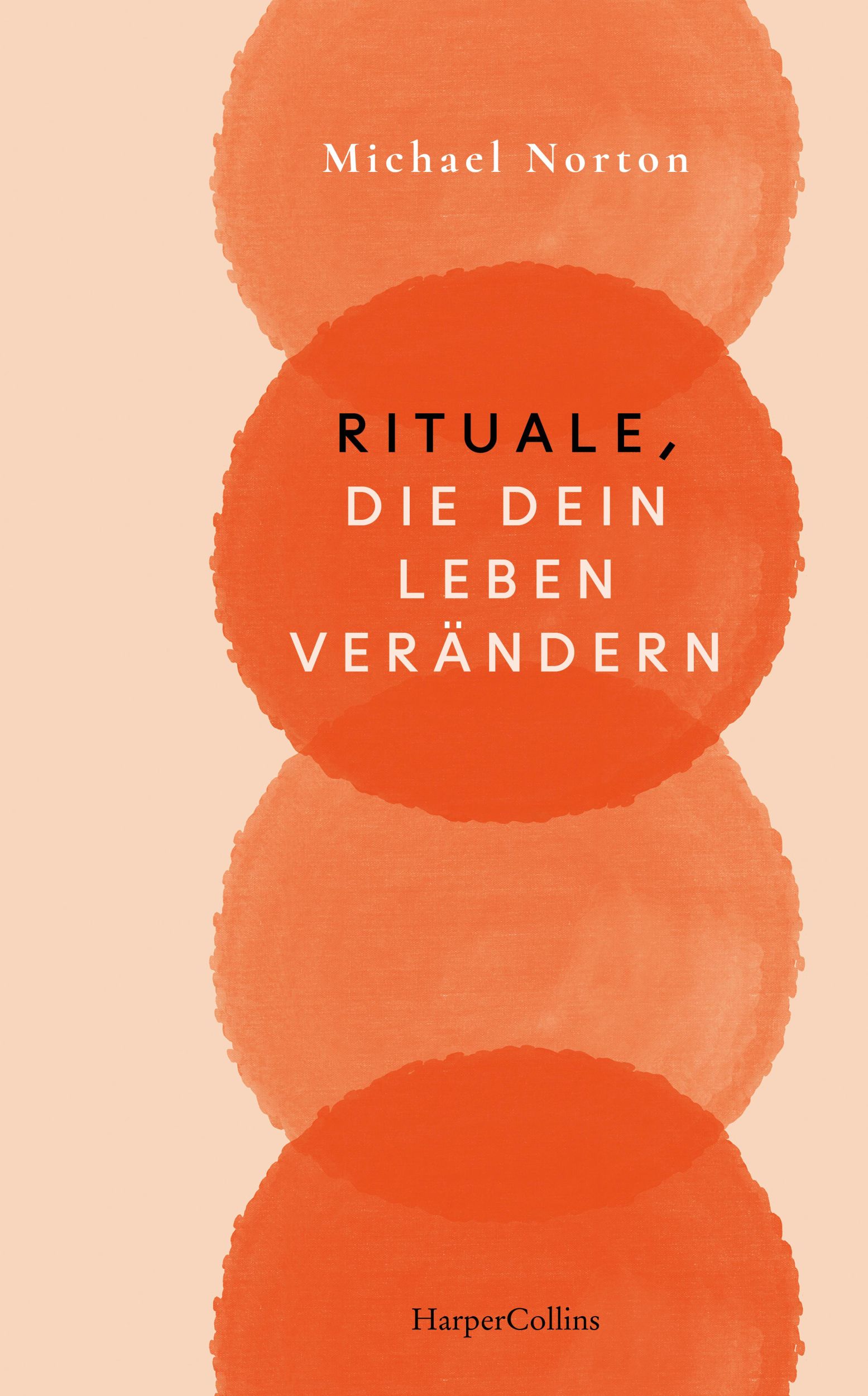 Cover: 9783365008195 | Rituale, die dein Leben verändern | Michael Norton | Buch | 288 S.