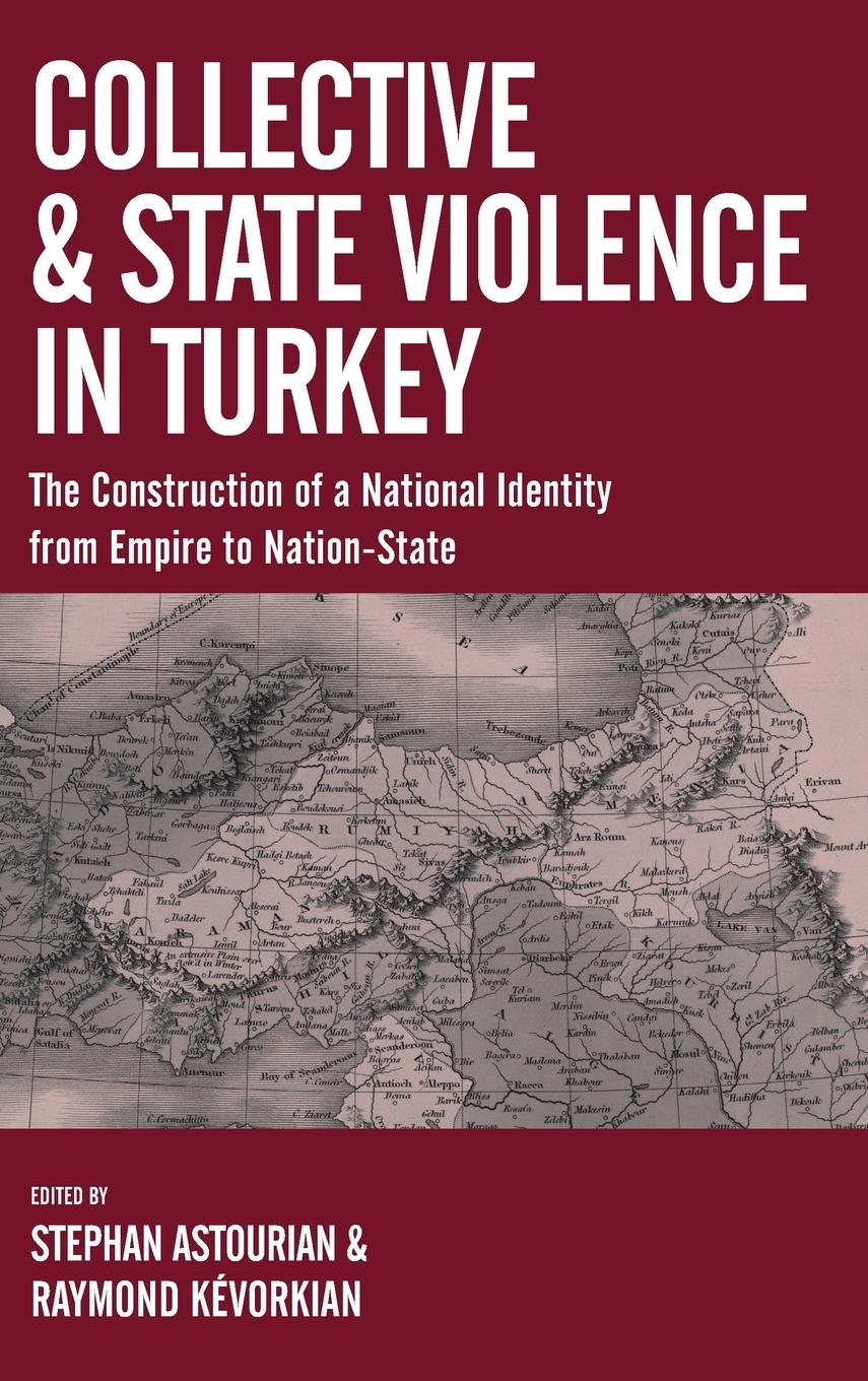 Cover: 9781789204506 | Collective and State Violence in Turkey | Stephan Astourian (u. a.)