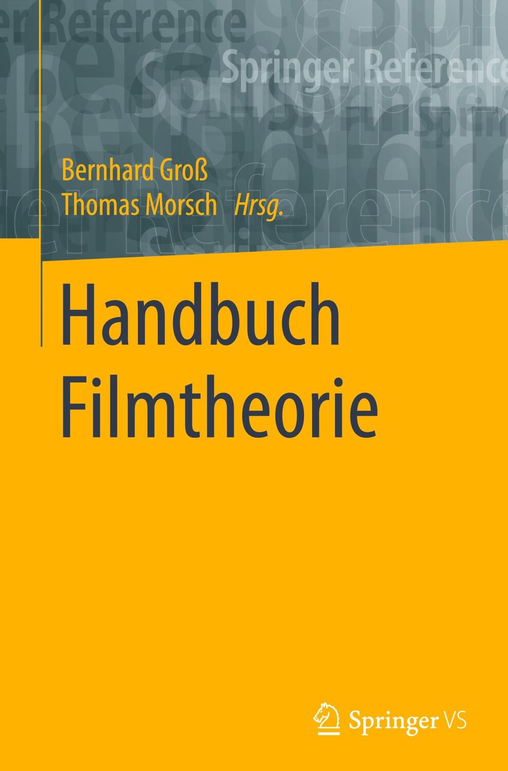 Cover: 9783658089979 | Handbuch Filmtheorie | Thomas Morsch (u. a.) | Buch | XI | Deutsch