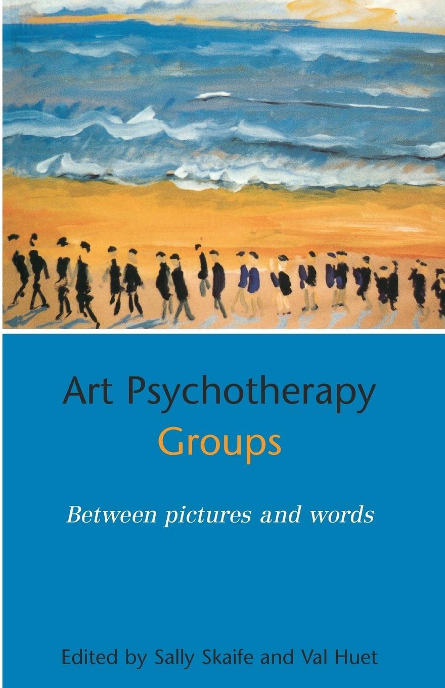 Cover: 9780415150736 | Art Psychotherapy Groups | Between Pictures and Words | Sally Skaife