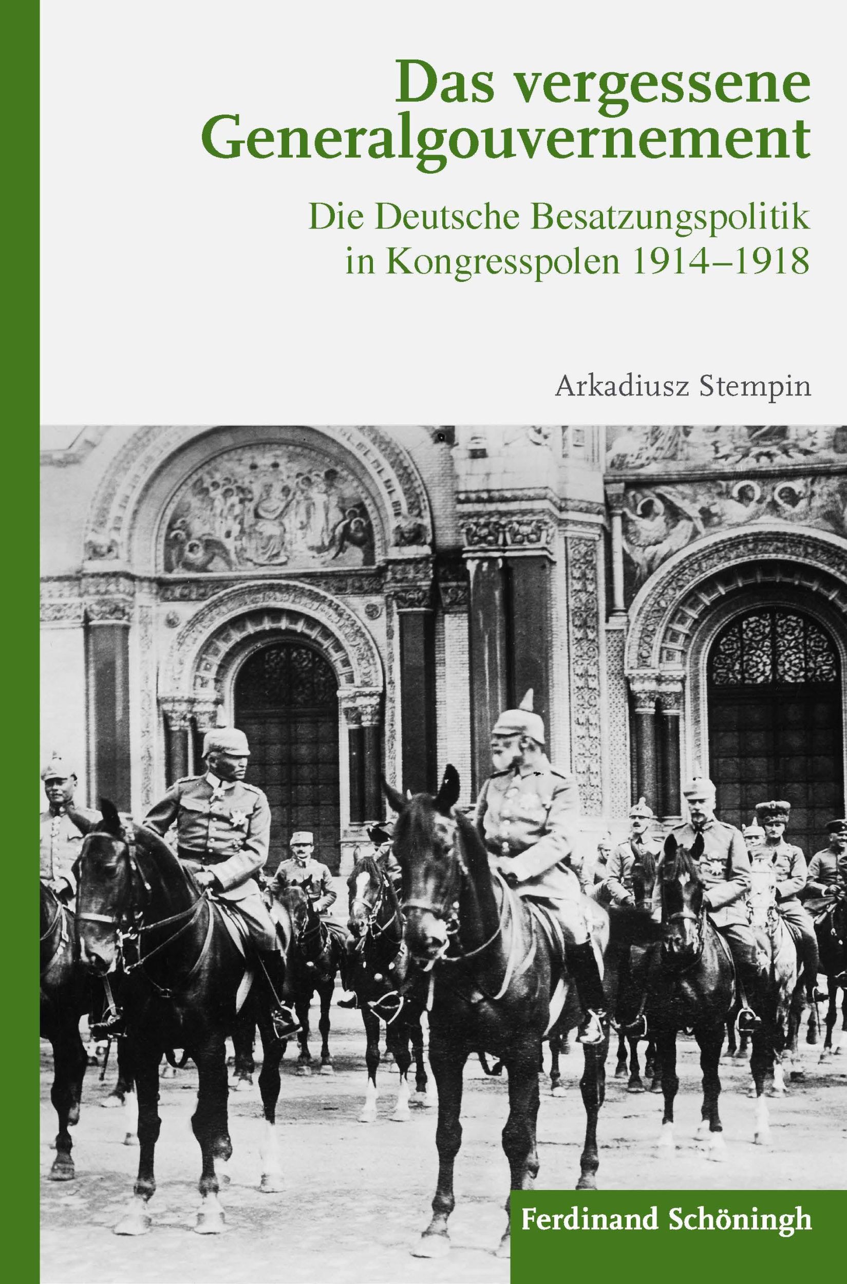 Cover: 9783506785527 | Das vergessene Generalgouvernement | Arkadius Stempin | Buch | 553 S.