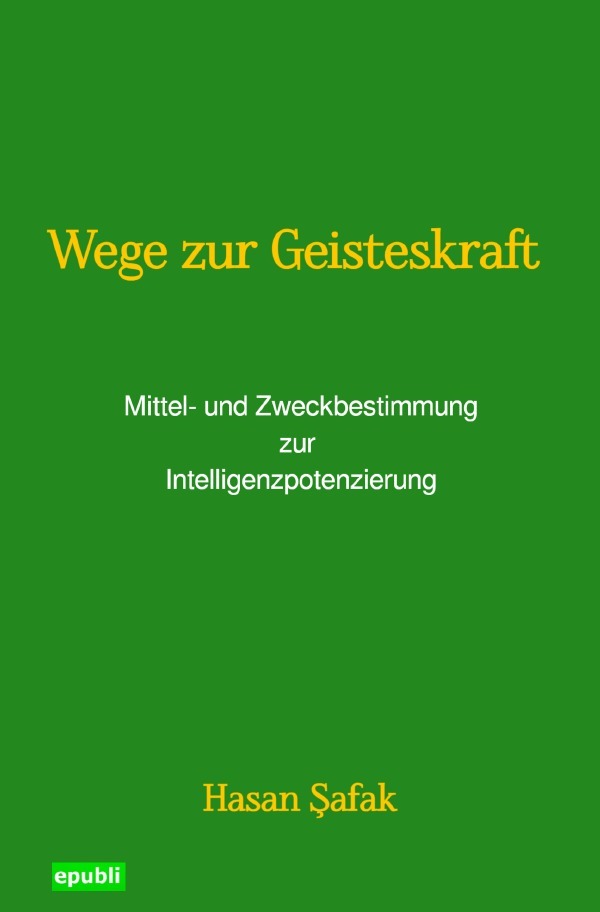 Cover: 9783759891716 | Wege zur Geisteskraft | Hasan Safak | Taschenbuch | 120 S. | Deutsch