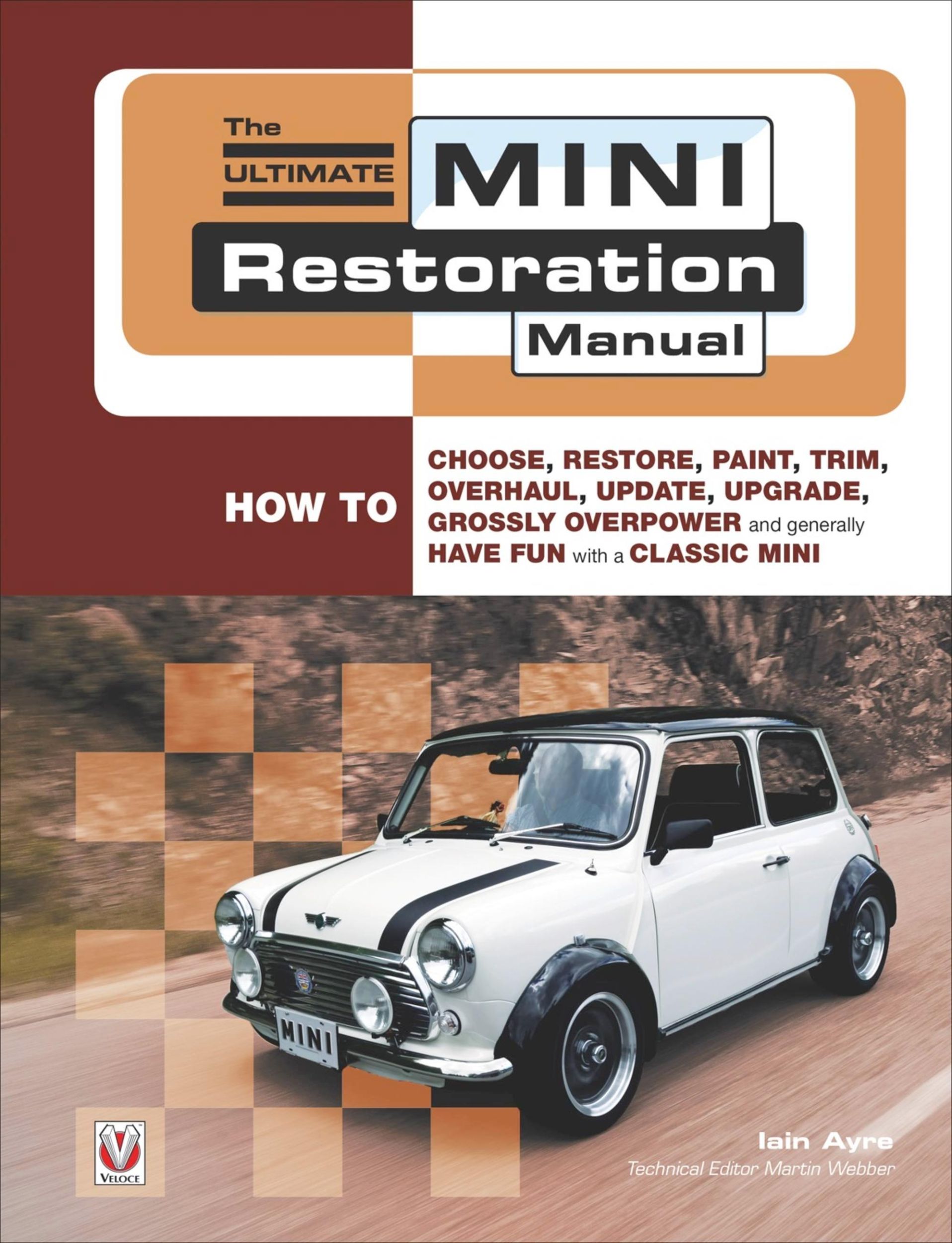 Cover: 9781845841164 | The Ultimate Mini Restoration Manual | Iain Ayre | Taschenbuch | 2015