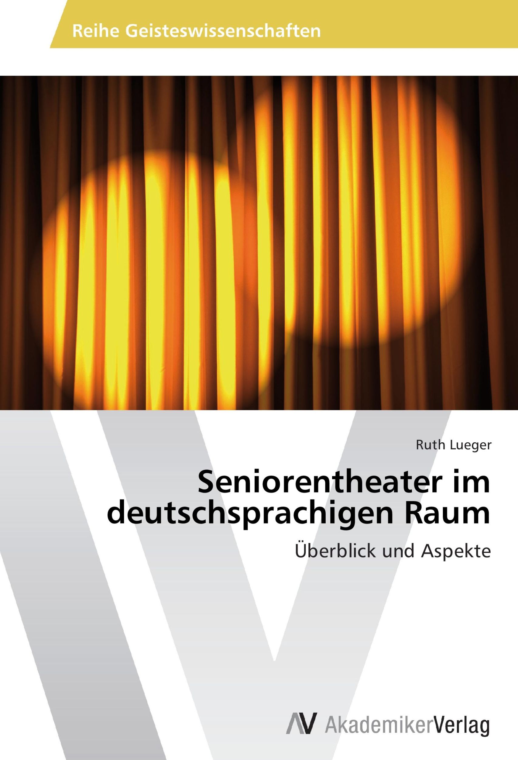 Cover: 9783639634341 | Seniorentheater im deutschsprachigen Raum | Überblick und Aspekte